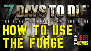 7 Days to Die Forge Crafting